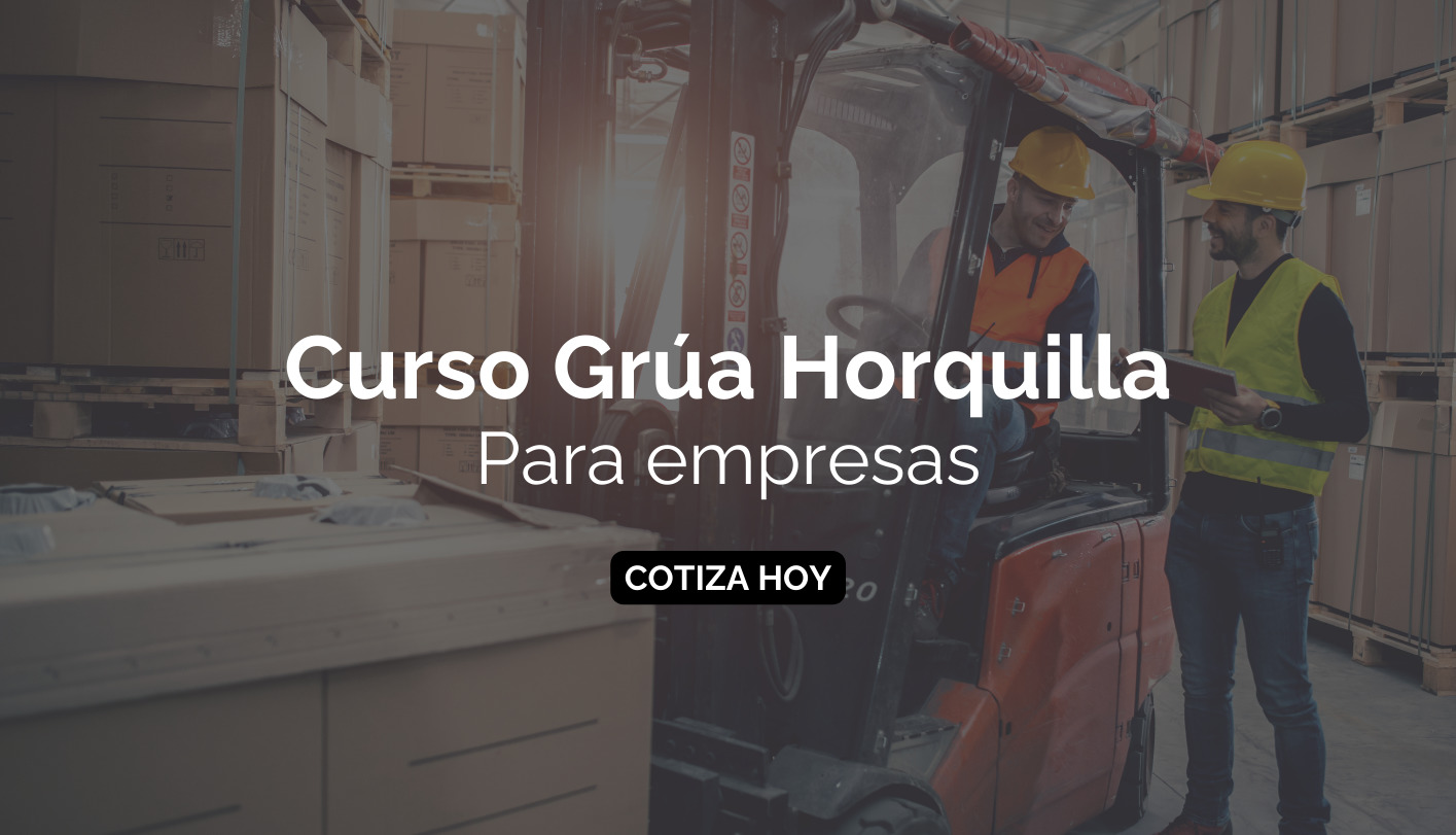 Curso Grúa Horquilla para empresas. Cotiza hoy.